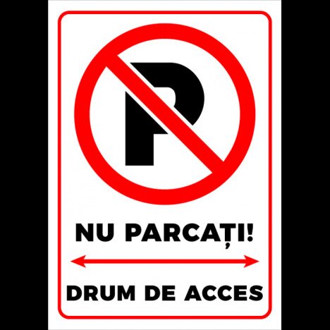 Semn  nu parcati drum de acces