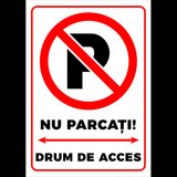 Semn  nu parcati drum de acces