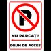 Semn  nu parcati drum de acces